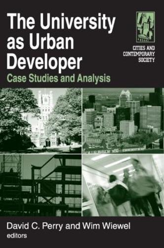 Бумажная книга «The University as Urban Developer: Case Studies and Analysis: Case Studies and Analysis», авторов Дэвид К. Перри, Вим Вивель - фото №1