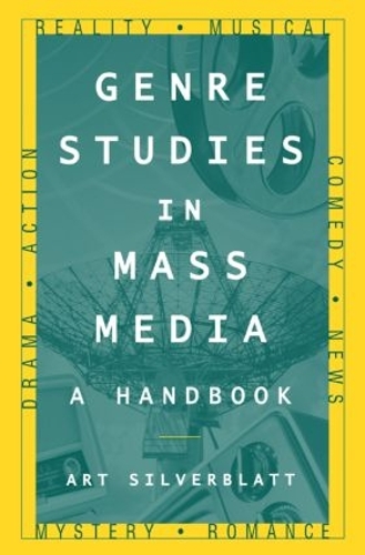 Бумажная книга «Genre Studies in Mass Media: A Handbook: A Handbook», автор Арт Сильверблат - фото №1