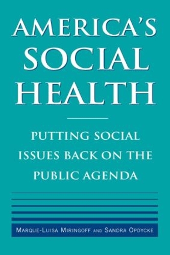 Бумажная книга «America's Social Health: Putting Social Issues Back on the Public Agenda», авторов Марке-Луиза Мирингофф, Сандра Опдик - фото №1