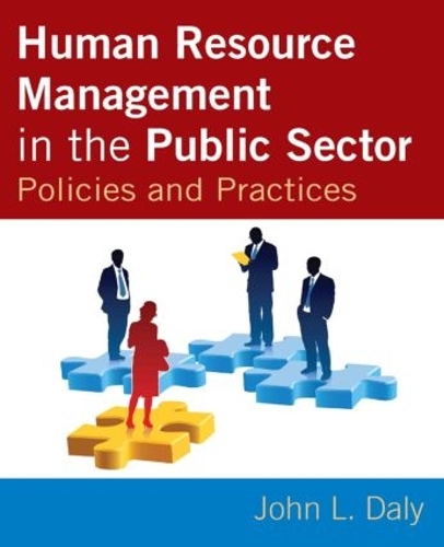 Бумажная книга «Human Resource Management in the Public Sector: Policies and Practices», автор Джон Дейли - фото №1
