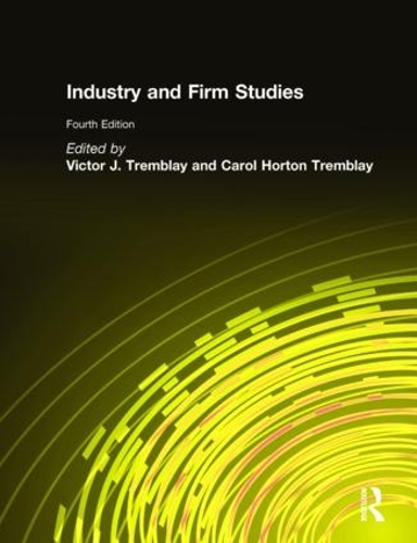 Паперова книга «Industry and Firm Studies», авторів Керол Хортон Тремблей, Віктор Дж. Тремблі - фото №1
