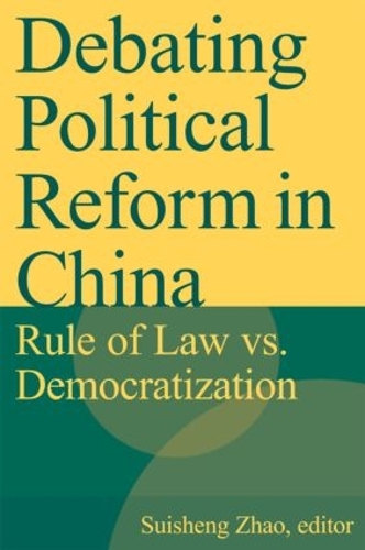 Паперова книга «Debating Political Reform in China: Rule of Law vs. Democratization», автор Суйшен Чжао - фото №1