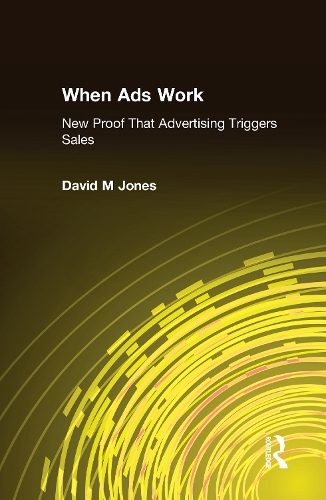 Паперова книга «When Ads Work: New Proof That Advertising Triggers Sales», автор Девід М. Джонс - фото №1