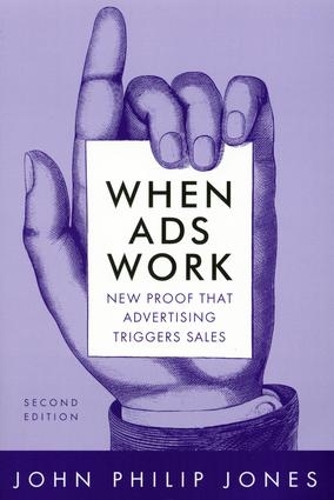 Паперова книга «When Ads Work: New Proof That Advertising Triggers Sales», автор Девід М. Джонс - фото №1