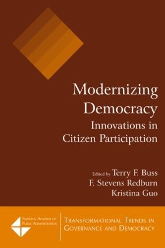 Бумажная книга «Modernizing Democracy: Innovations in Citizen Participation: Innovations in Citizen Participation», авторов Ф. Стивенс Редберн, Кристина Гуо, Терри Ф. Басс - фото №1