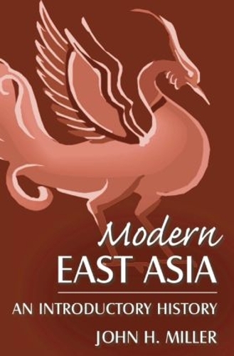 Бумажная книга «Modern East Asia: An Introductory History: An Introductory History», автор Джон Миллер - фото №1