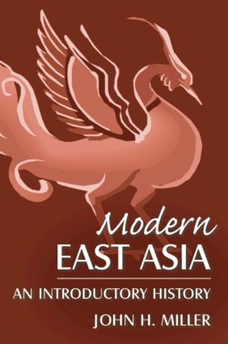 Бумажная книга «Modern East Asia: An Introductory History: An Introductory History», автор Джон Миллер - фото №1