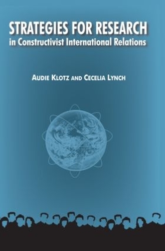 Бумажная книга «Strategies for Research in Constructivist International Relations», авторов Ауди Клотц, Сесилия М. Линч - фото №1