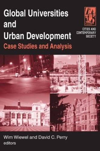 Бумажная книга «Global Universities and Urban Development: Case Studies and Analysis: Case Studies and Analysis», авторов Дэвид К. Перри, Вим Вивель - фото №1