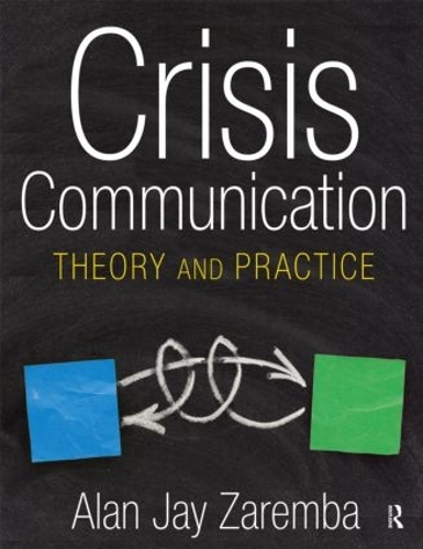 Бумажная книга «Crisis Communication: Theory and Practice», автор Алан Джей Заремба - фото №1
