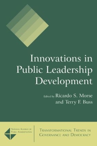 Паперова книга «Innovations in Public Leadership Development», авторів Рікардо С. Морс, Террі Ф. Бусс - фото №1