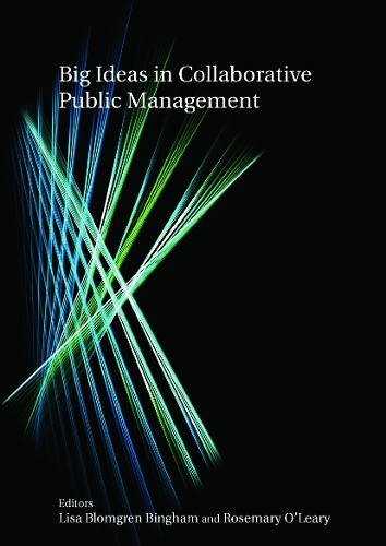 Бумажная книга «Big Ideas in Collaborative Public Management», авторов Лиза Бломгрен Бингем, Розмари О'Лири - фото №1