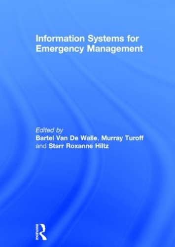 Бумажная книга «Information Systems for Emergency Management», авторов Бартель Ван де Валле, Мюррей Турофф, Старр Роксана Хилтц - фото №1