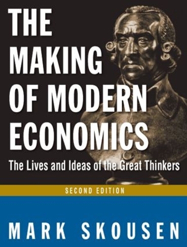 Бумажная книга «The Making of Modern Economics: The Lives and Ideas of Great Thinkers», автор Марк Скоузен - фото №1
