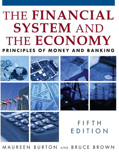 Бумажная книга «The Financial System and the Economy: Principles of Money and Banking», авторов Брюс Браун, Морин Бартон - фото №1
