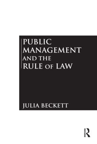 Паперова книга «Public Management and the Rule of Law», автор Джулія Бекетт - фото №1