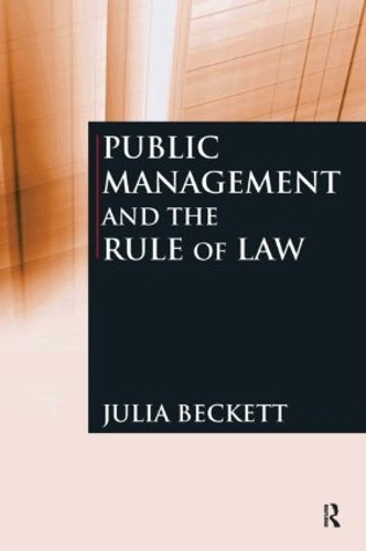 Паперова книга «Public Management and the Rule of Law», автор Джулія Бекетт - фото №1