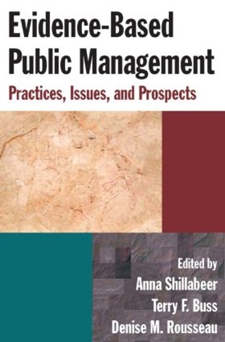 Паперова книга «Evidence-Based Public Management: Practices, Issues and Prospects», авторів Анна Шиллабір, Террі Ф. Бусс - фото №1