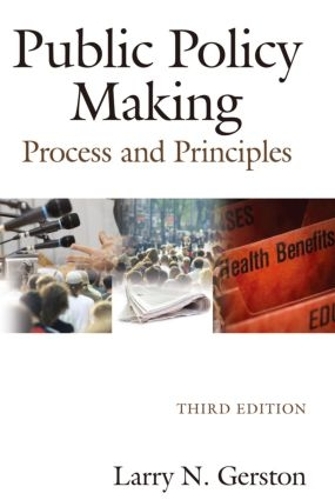 Паперова книга «Public Policy Making: Process and Principles», автор Ларрі Н. Герстон - фото №1