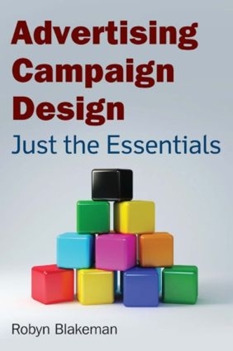 Бумажная книга «Advertising Campaign Design: Just the Essentials», автор Робин Блейкман - фото №1