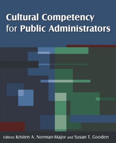 Бумажная книга «Cultural Competency for Public Administrators», авторов Кристен А. Норман-Мейджор, Сьюзан Т. Гуден - фото №1