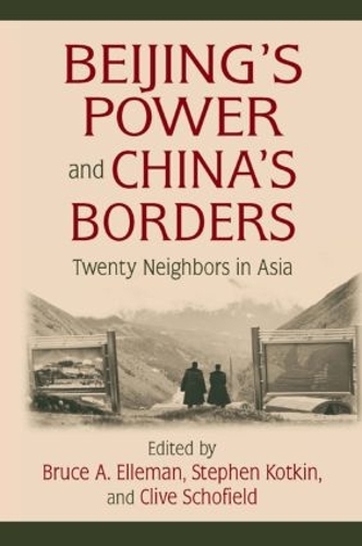Бумажная книга «Beijing's Power and China's Borders: Twenty Neighbors in Asia», авторов Брюс Эллеман, Клайв Шофилд - фото №1