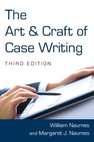 Бумажная книга «The Art and Craft of Case Writing», авторов Маргарет Дж. Наумез, Уильям Наумез - фото №1