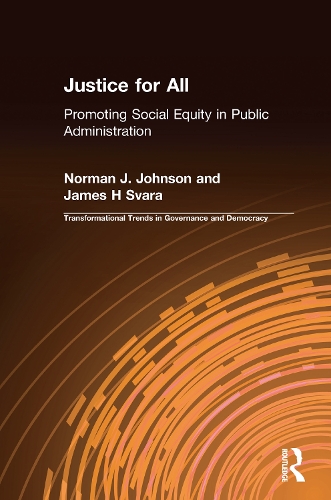 Бумажная книга «Justice for All: Promoting Social Equity in Public Administration», авторов Джеймс Х Свара, Норман Дж. Джонсон - фото №1