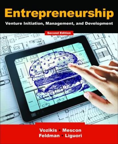 Паперова книга «Entrepreneurship: Venture Initiation, Management and Development», авторів Ерік В. Лігуорі, Джордж Возікіс, Говард Фельдман, Тімоті Мескон - фото №1