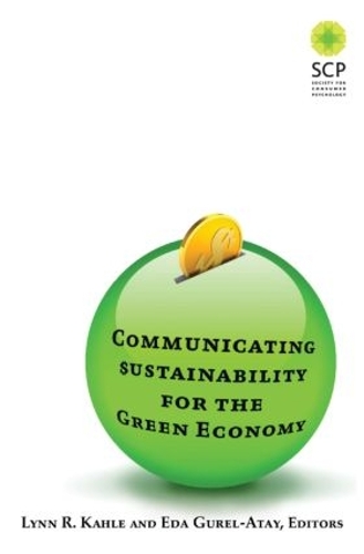 Паперова книга «Communicating Sustainability for the Green Economy», авторів Еда Гурель-Атай, Лінн Р. Кале - фото №1