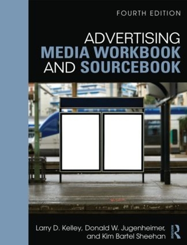 Паперова книга «Advertising Media Workbook and Sourcebook», авторів Дональд В. Югенхаймер, Кім Шихан, Ларрі Келлі - фото №1