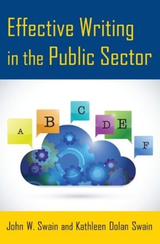 Паперова книга «Effective Writing in the Public Sector», авторів Джон В. Свейн, Кетлін Долан Свейн - фото №1