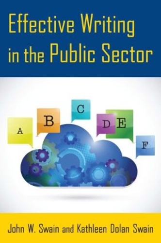 Бумажная книга «Effective Writing in the Public Sector», авторов Джон В. Суэйн, Кэтлин Долан Суэйн - фото №1