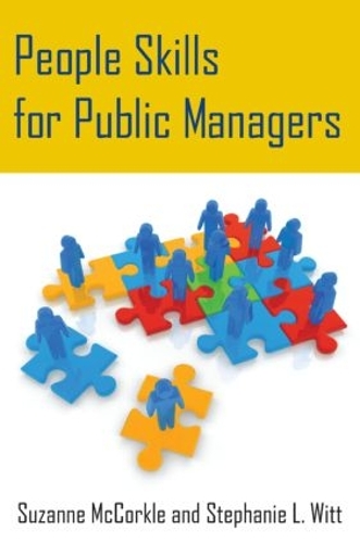 Бумажная книга «People Skills for Public Managers», авторов Стефани Витт, Сюзанна МакКоркл - фото №1