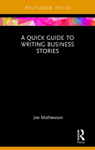 Бумажная книга «A Quick Guide to Writing Business Stories», автор Джо Мэтьюсон - фото №1