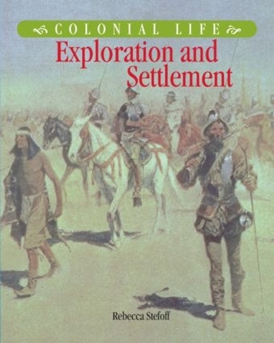 Бумажная книга «Exploration and Settlement», автор Ребекка Стефофф - фото №1