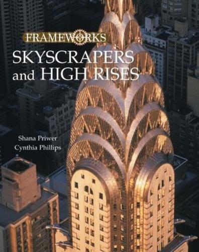 Паперова книга «Skyscrapers and High Rises», авторів Синтія Філліпс, Шана Прайвер - фото №1