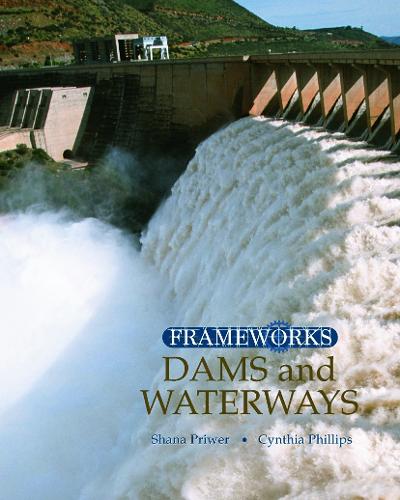Бумажная книга «Dams and Waterways», авторов Синтия Филлипс, Шана Привер - фото №1