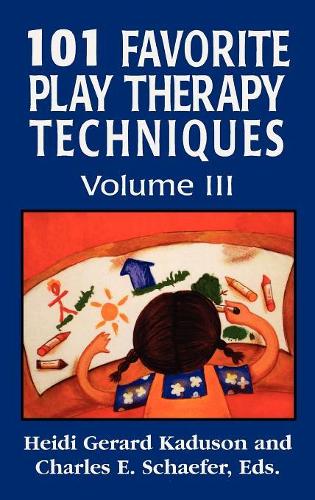 Паперова книга «101 Favorite Play Therapy Techniques», авторів Чарльз Шефер, Хейді Кадусон - фото №1