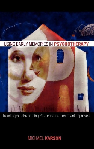 Паперова книга «Using Early Memories in Psychotherapy: Roadmaps to Presenting Problems and Treatment Impasses», автор Майкл Карсон - фото №1