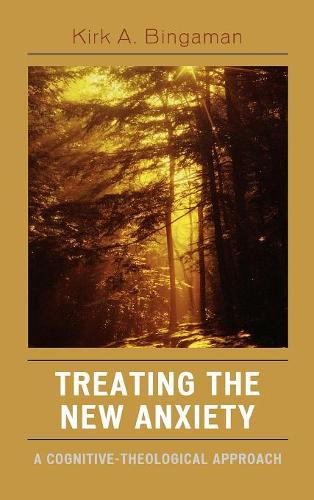 Бумажная книга «Treating the New Anxiety: A Cognitive-Theological Approach», автор Кирк А. Бингаман - фото №1