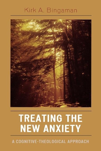 Паперова книга «Treating the New Anxiety: A Cognitive-Theological Approach», автор Кірк А. Бінґаман - фото №1