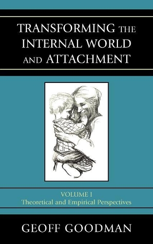 Паперова книга «Transforming the Internal World and Attachment: Theoretical and Empirical Perspectives», автор Джефф Гудман - фото №1