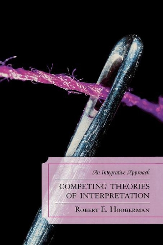Бумажная книга «Competing Theories of Interpretation: An Integrative Approach», автор Роберт Э. Хуберман - фото №1