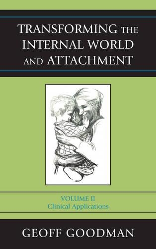 Паперова книга «Transforming the Internal World and Attachment: Clinical Applications», автор Джефф Гудман - фото №1