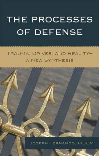 Бумажная книга «The Processes of Defense: Trauma, Drives, and Reality A New Synthesis», автор Джозеф Фернандо - фото №1