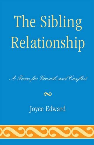 Бумажная книга «The Sibling Relationship: A Force for Growth and Conflict», автор Джойс Эдвард - фото №1