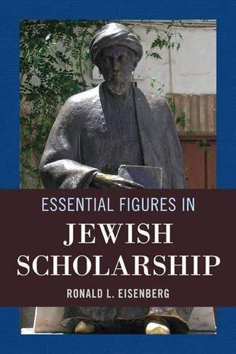 Бумажная книга «Essential Figures in Jewish Scholarship», автор Рональд Л. Айзенберг - фото №1