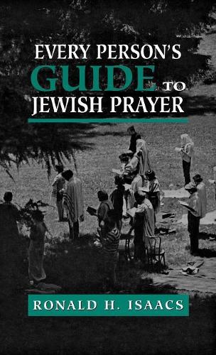 Бумажная книга «Every Person's Guide to Jewish Prayer», автор Рональд Х. Айзекс - фото №1