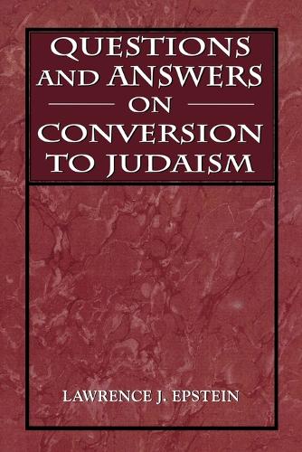 Паперова книга «Questions and Answers on Conversion to Judaism», автор Лоуренс Дж. Епштейн - фото №1
